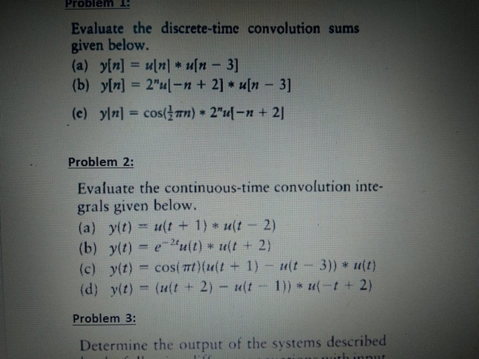 Solved Problem 1! Evaluate The Discrete-time Convolution | Chegg.com