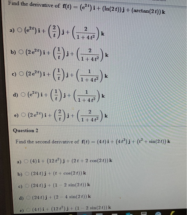 Solved Find The Derivative Of F T Et I Ln 2t J Chegg Com