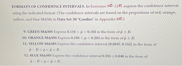 Solved FORMATS OF CONFIDENCE INTERVALS. In Exercises 9 −12 | Chegg.com