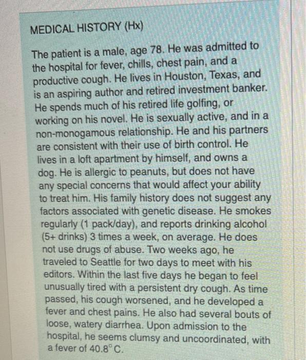 Solved MEDICAL HISTORY (Hx) The patient is a male, age 78.