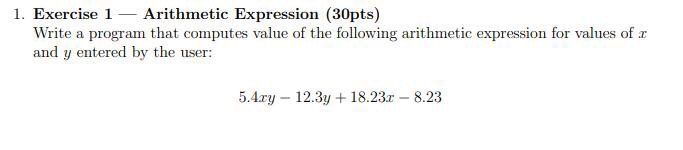 Solved 1. Exercise 1 - Arithmetic Expression (30pts) Write a | Chegg.com