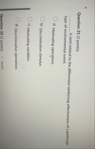 Solved Question 31 (2 ﻿points) ﻿is (are) ﻿related to the | Chegg.com
