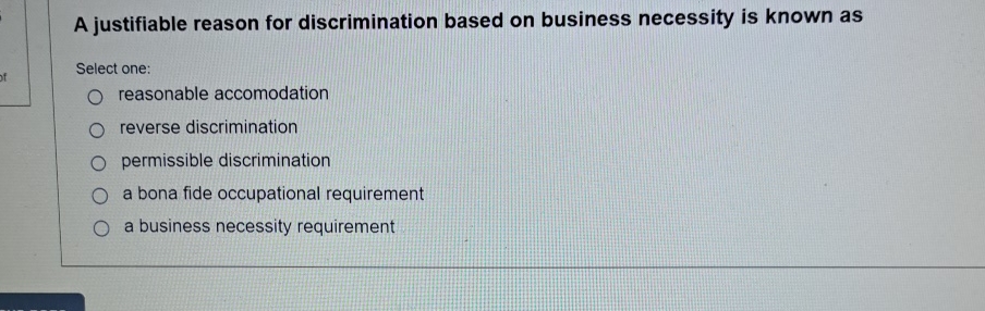 Solved A justifiable reason for discrimination based on
