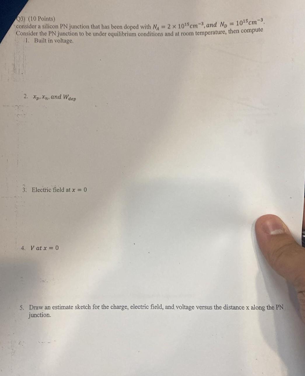 Solved Q3) (10 Points) consider a silicon PN junction that | Chegg.com