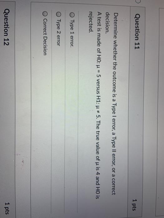 Solved Question 11 1 pts Determine whether the outcome is a | Chegg.com