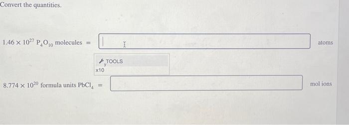 Solved Convert the quantities. 1.46×1027P4O10 molecules = | Chegg.com