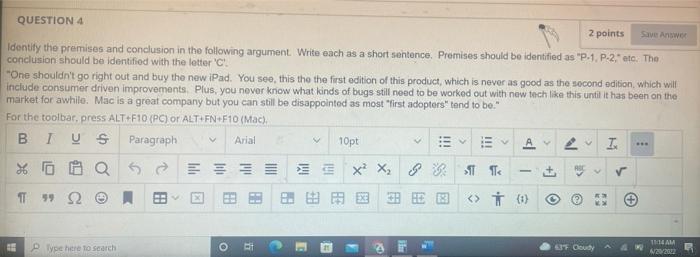 QUESTION 4 2 points Save Answer Identify the premises | Chegg.com