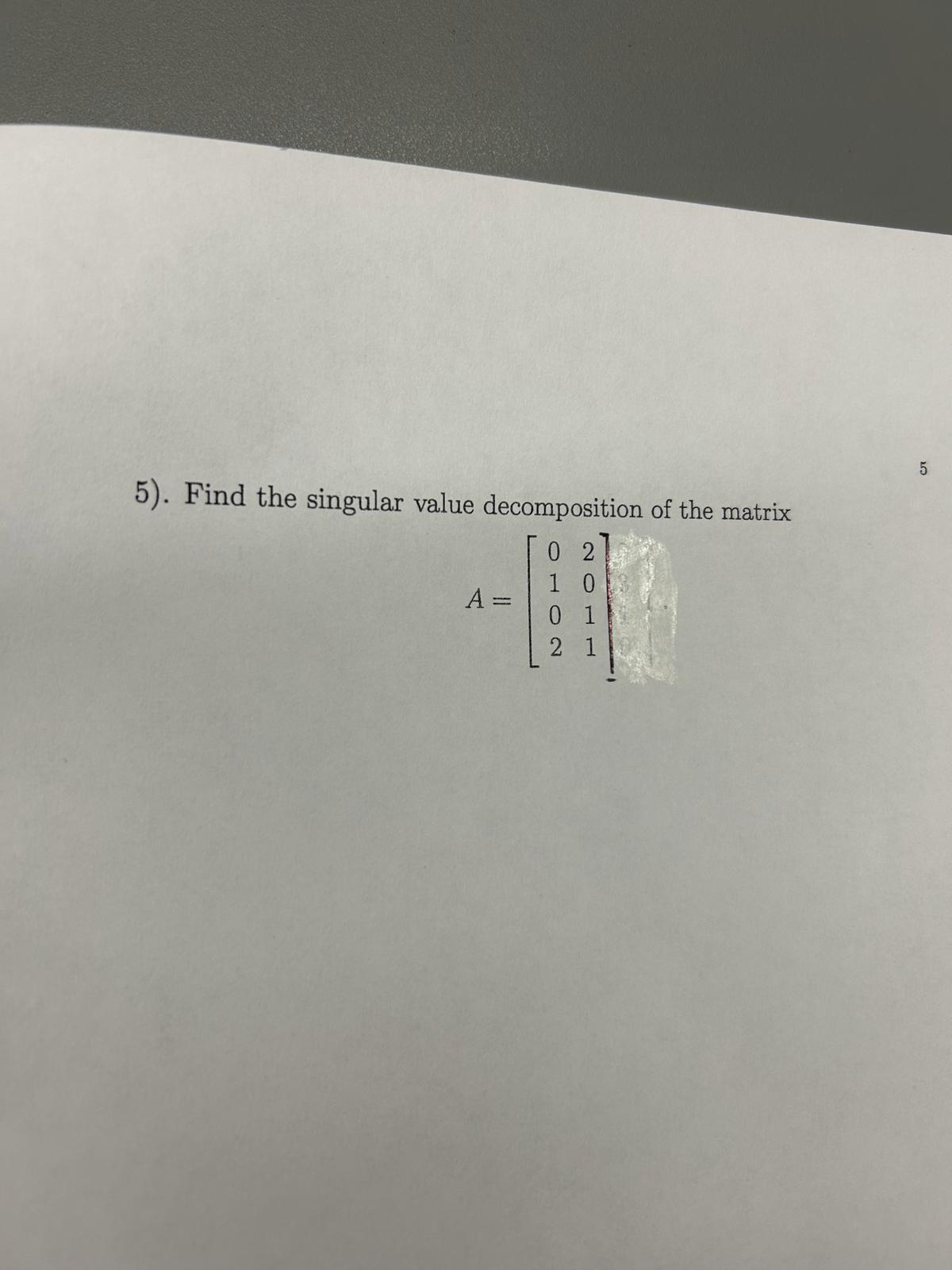 Solved . ﻿Find the singular value decomposition of the | Chegg.com