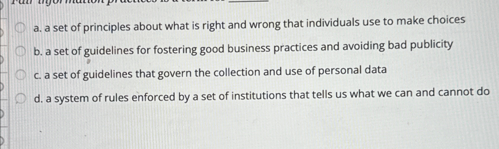 Solved a. ﻿a set of principles about what is right and wrong | Chegg.com