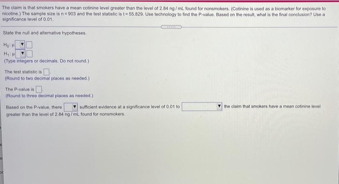 Solved The Claim Is That Smokers Have A Mean Cotinine Level Chegg