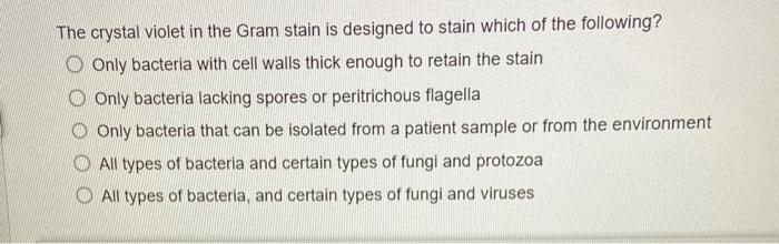 Solved The crystal violet in the Gram stain is designed to | Chegg.com