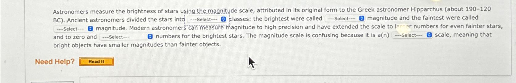 Solved Astronomers measure the brightness of stars using the | Chegg.com