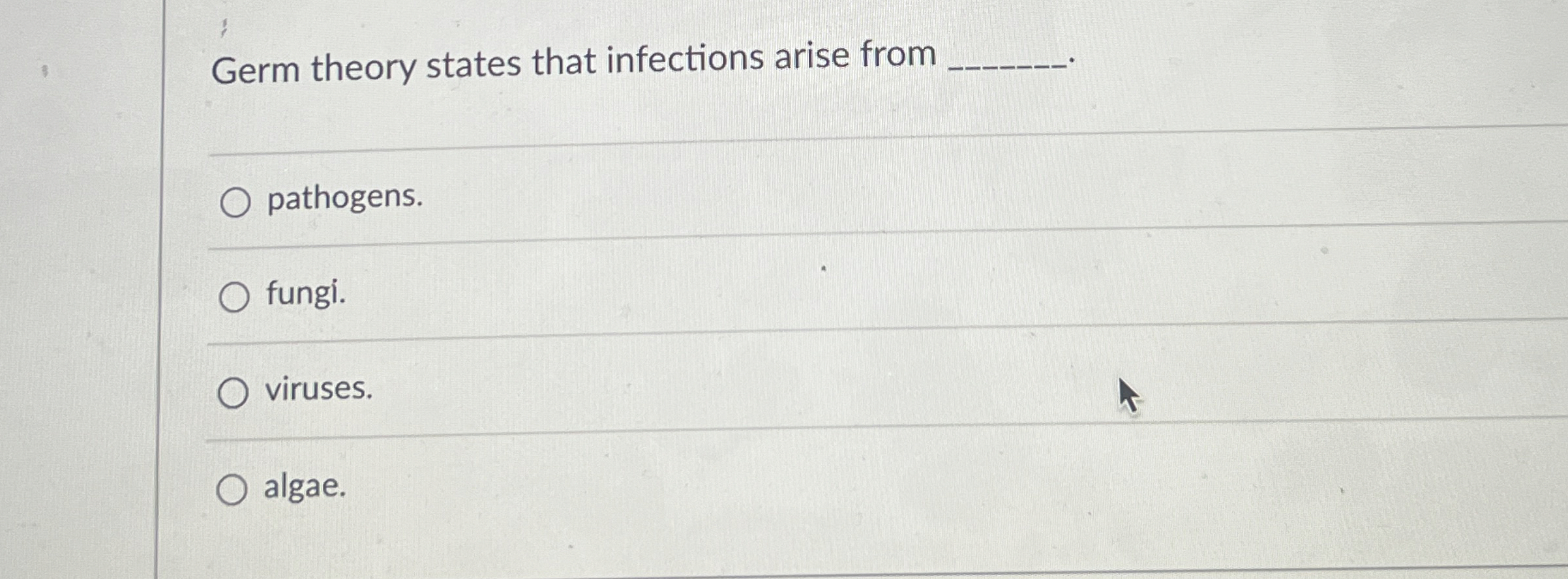 Germ theory states that infections arise | Chegg.com
