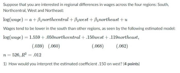 Solved Suppose you are interested in estimating how class | Chegg.com