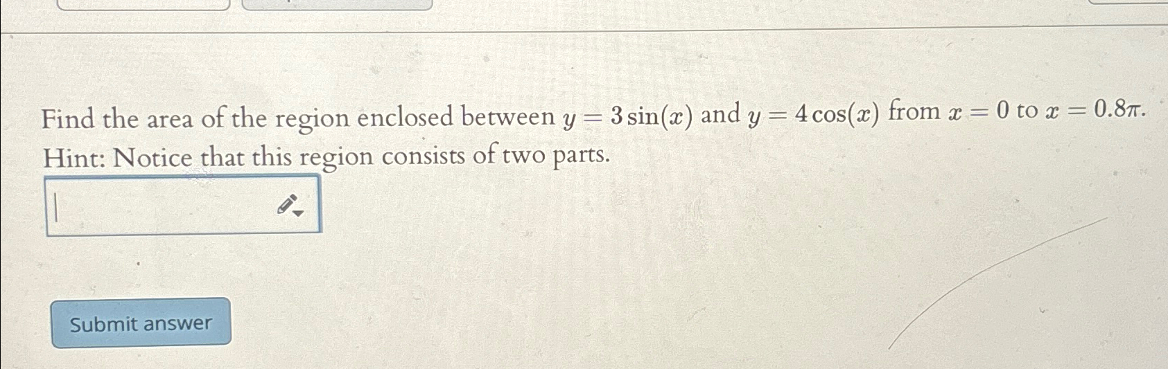 Solved Find The Area Of The Region Enclosed Between