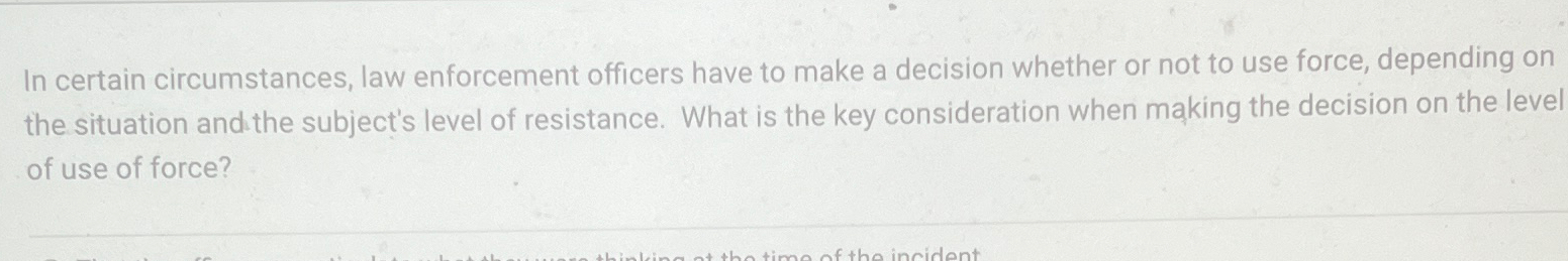 Solved In certain circumstances, law enforcement officers | Chegg.com