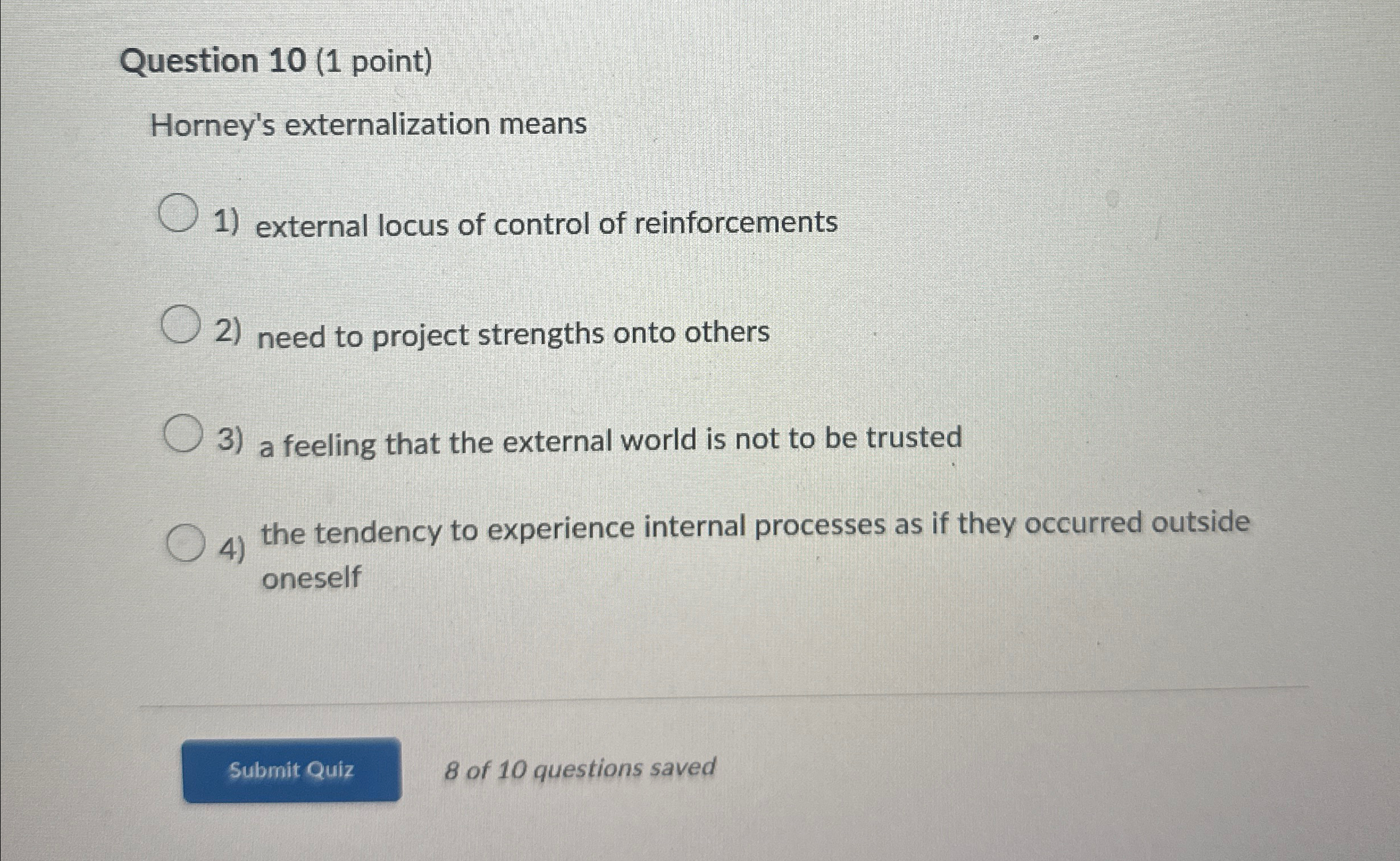 Solved Question 10 (1 ﻿point)Horney's externalization | Chegg.com