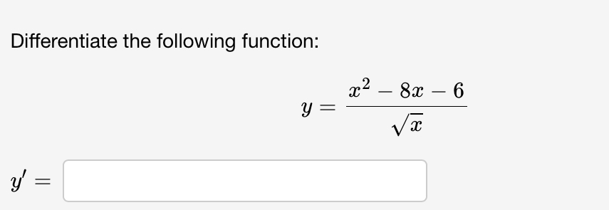 Solved Differentiate The Following Function Y X2 8x 6x2y