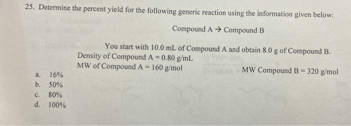 Solved 24. Calculate The Percent Yield Of The Following | Chegg.com