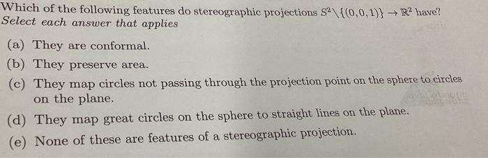 Solved Which of the following features do stereographic | Chegg.com