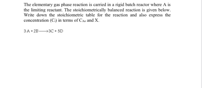 Solved The elementary gas phase reaction is carried in a | Chegg.com