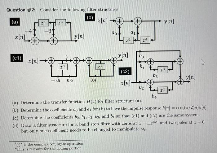 Solved Question #2: Consider The Following Filter Structures | Chegg.com