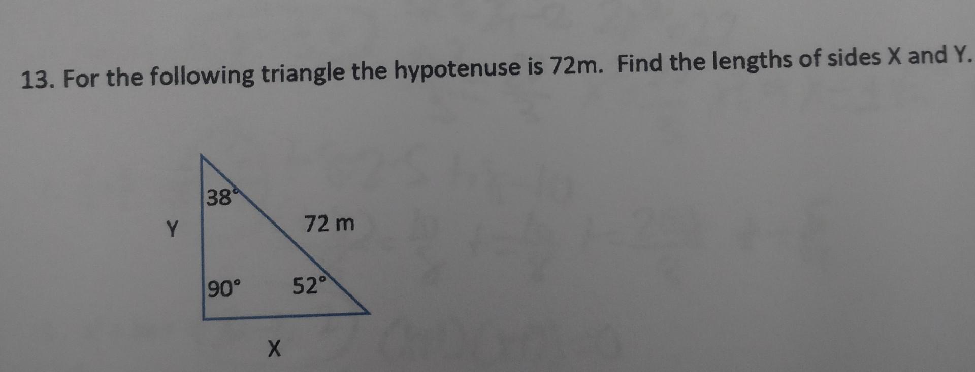 Solved 13. For the following triangle the hypotenuse is 72 | Chegg.com