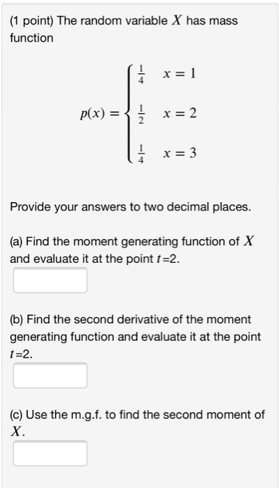 Solved 1 Point The Random Variable X Has Mass Function Chegg Com