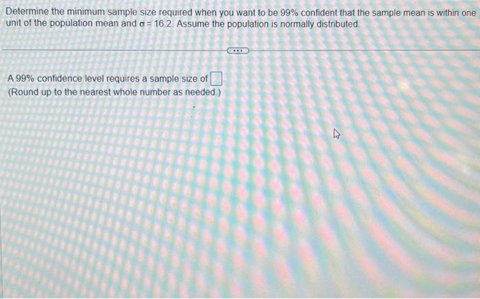 Solved Determine the minimum sample size required when you | Chegg.com