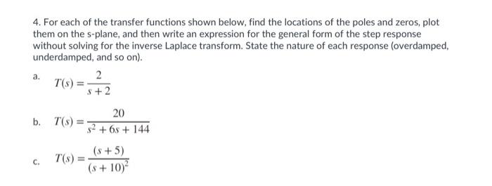 Solved 4 For Each Of The Transfer Functions Shown Below 4517