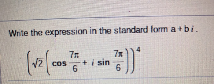 Solved Write the expression in the standard form a+bi. | Chegg.com