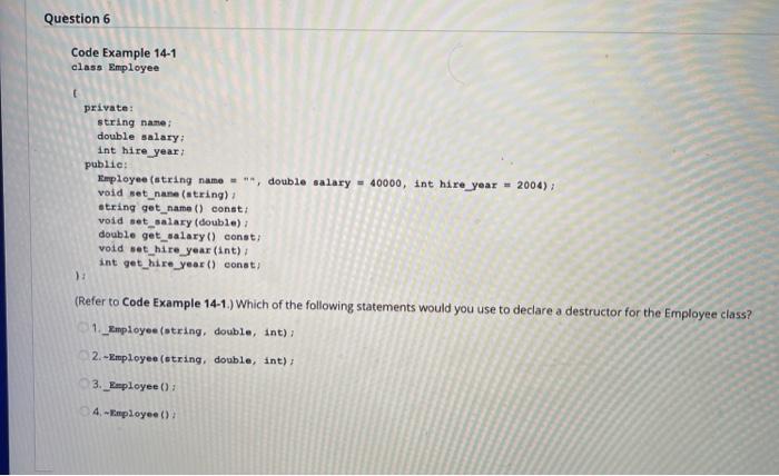 Solved Question 4 Code Example 14-1 class Employee t | Chegg.com
