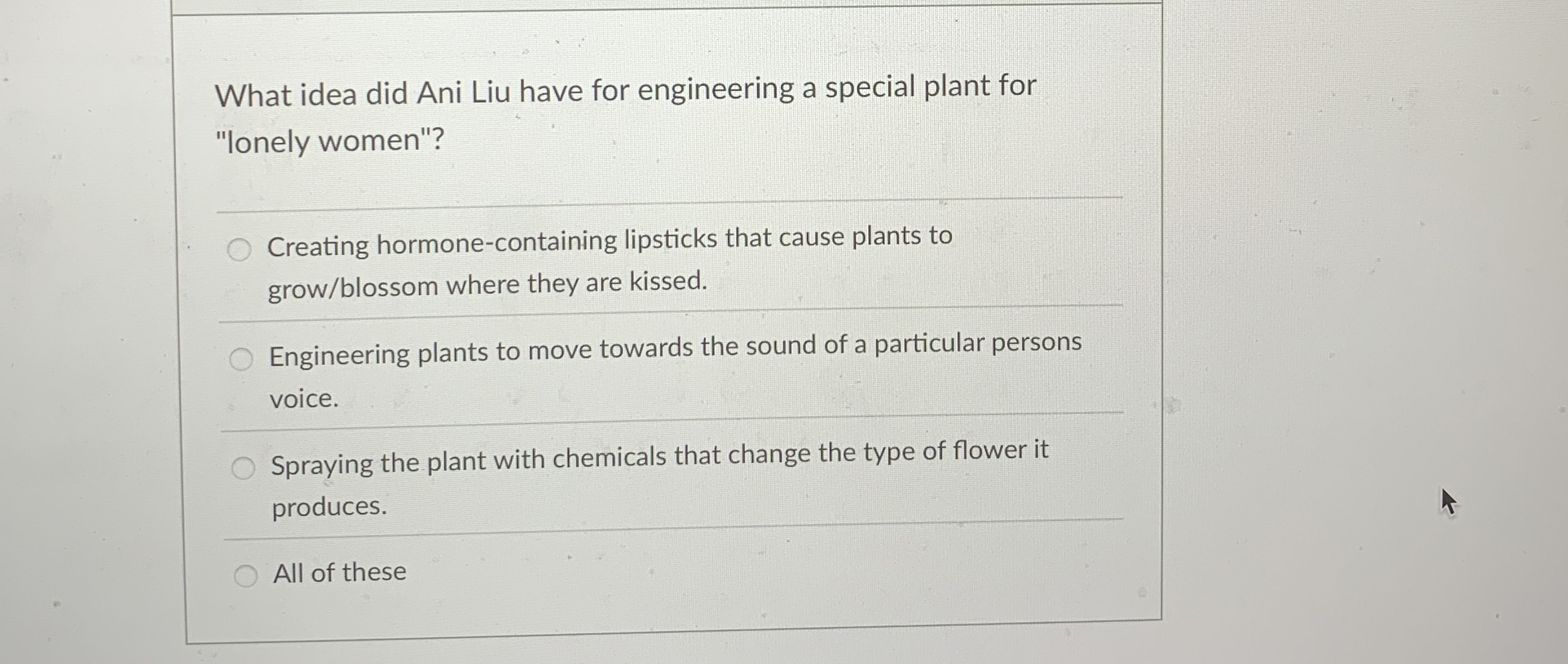 Solved What idea did Ani Liu have for engineering a special
