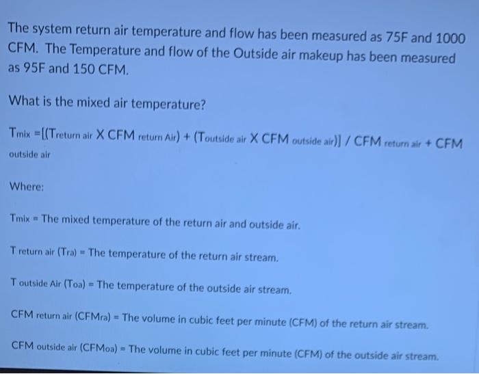 Solved The system return air temperature and flow has been