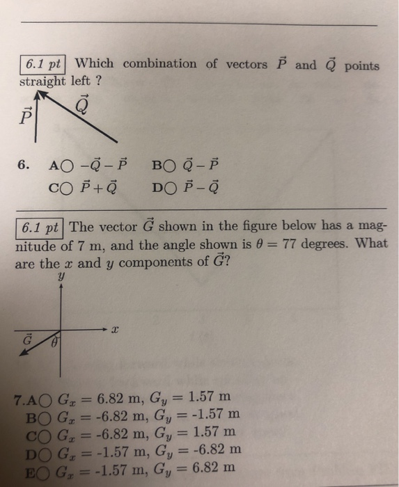 Solved 6 1 Pt Which Combination Of Vectors P And 0 Points Chegg Com