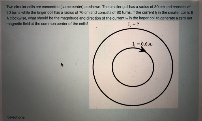 Solved Two Circular Coils Are Concentric (same Center) As | Chegg.com