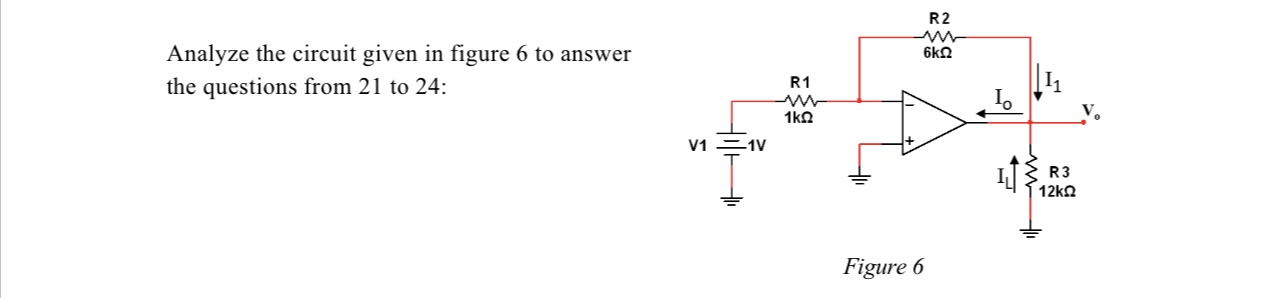 Solved Analyze the circuit given in figure 6 ﻿to answerthe | Chegg.com