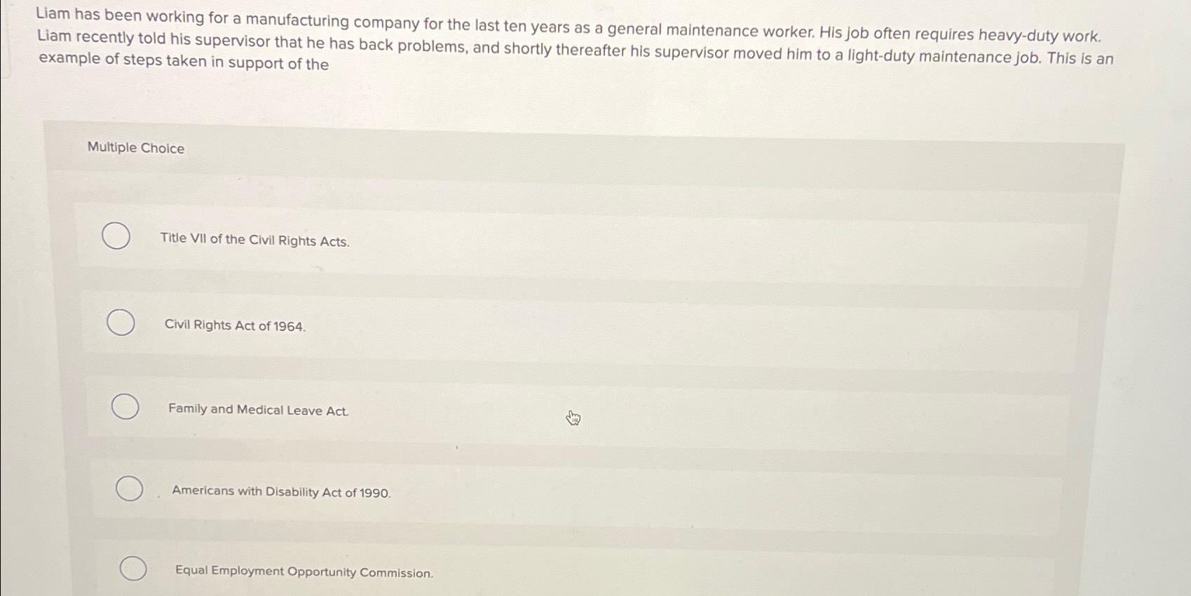 Solved Liam has been working for a manufacturing company for | Chegg.com