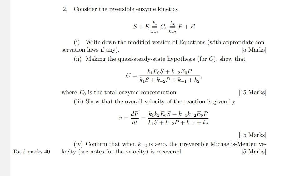 Solved 2. Consider the reversible enzyme