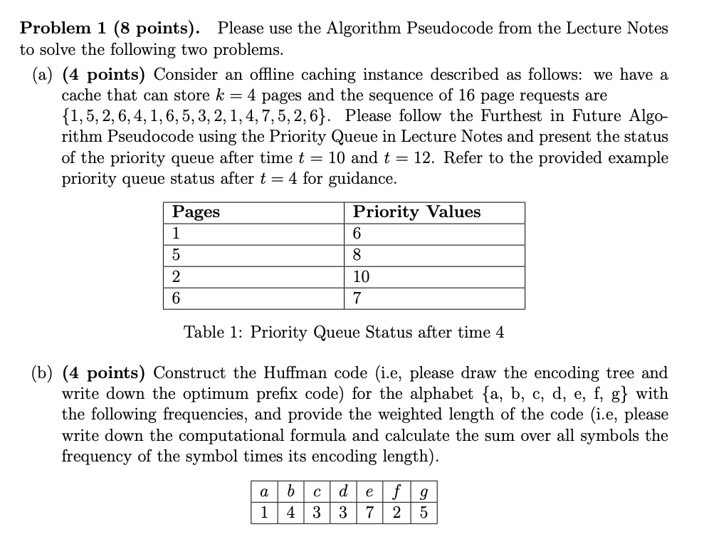 Solved Problem 1 (8 ﻿points). ﻿Please use the Algorithm | Chegg.com