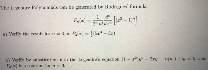 Solved The Legendre Polynomials Can Be Generated By Rodri Chegg Com