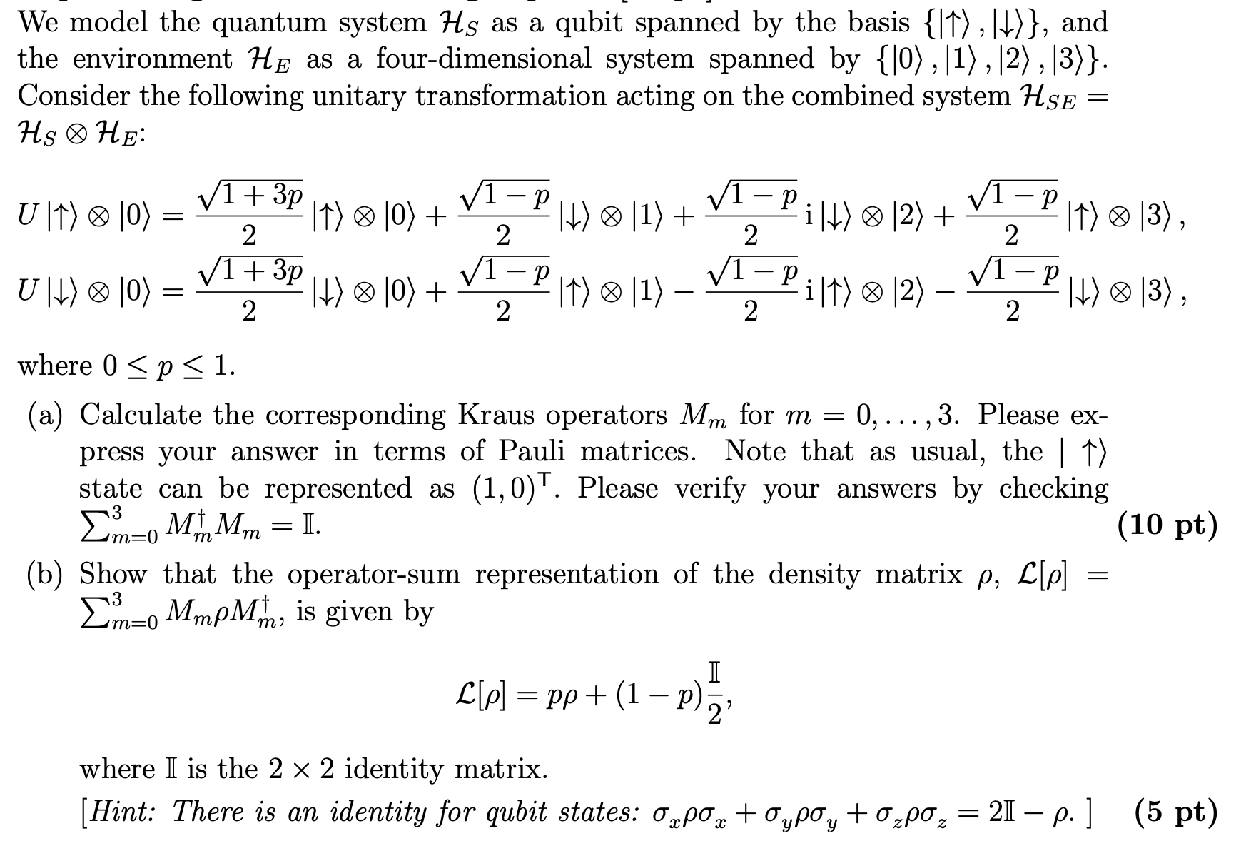 Solved We model the quantum system H_(S) ﻿as a qubit spanned | Chegg.com