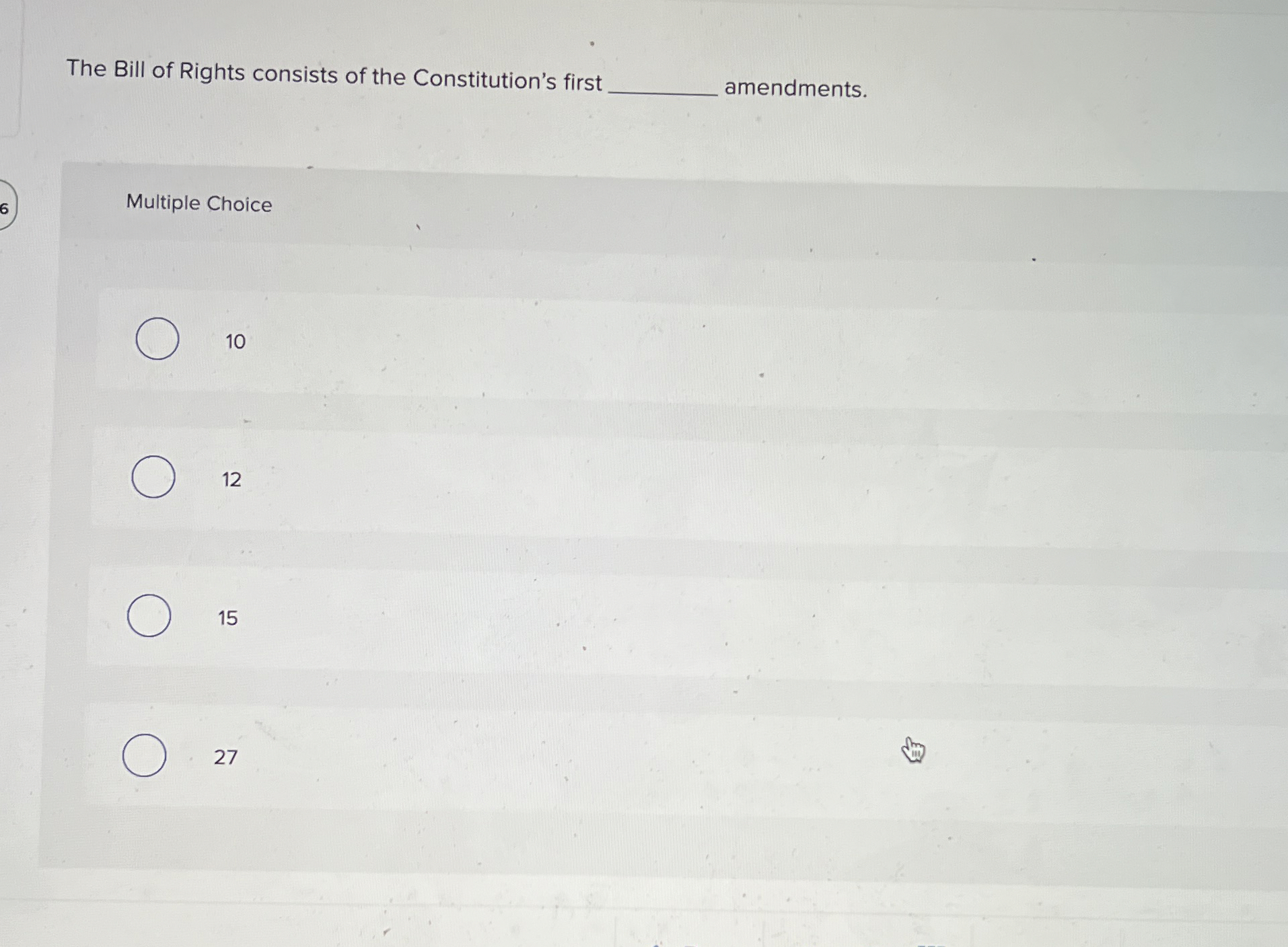 Solved The Bill of Rights consists of the Constitution's