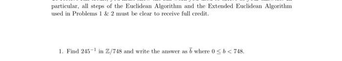 Solved particular, all steps of the Euclidean Algorithm and | Chegg.com
