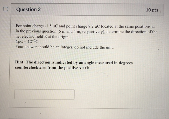 Solved D Question 2 10 pts For point charge 1.2 uC and point | Chegg.com