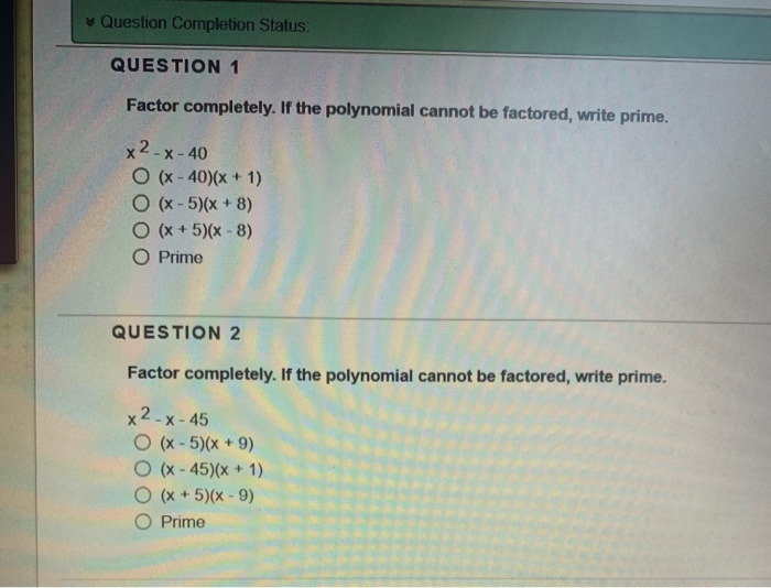 Solved * Question Completion Status: QUESTION 1 Factor | Chegg.com