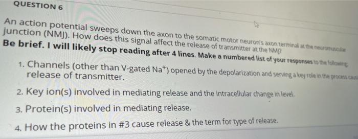 Solved QUESTION 6 An action potential sweeps down the axon | Chegg.com