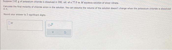 Solved Suppose 262 G Of Potassium Chloride Is Dissolved In 3591