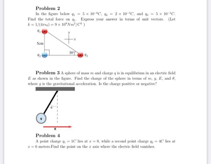 Solved Problem 2 In the figure below q1=5×10−6C,q2=2×10−3C, | Chegg.com