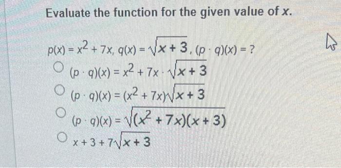 Solved Evaluate the function for the given value of x. | Chegg.com